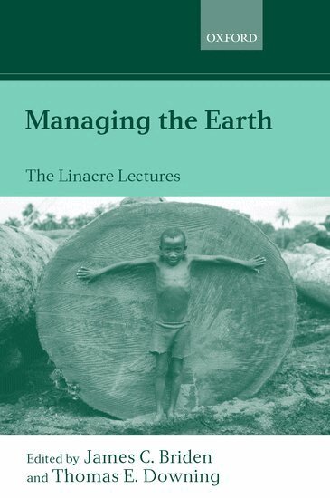 James C. Briden, Thomas E. Downing - Managing the Earth, Inbunden