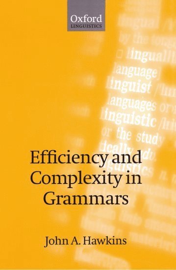 Efficiency and Complexity in Grammars 1