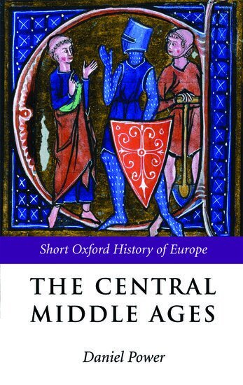 Daniel Power - The Central Middle Ages, Häftad