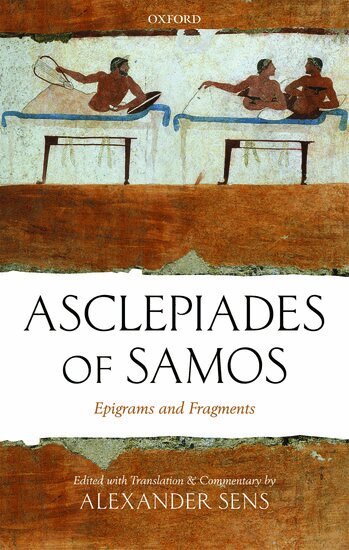 Asclepiades, Alexander Sens - Asclepiades of Samos, Inbunden