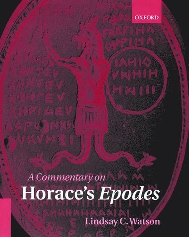 Lindsay C. Watson - A Commentary on Horace's Epodes, Inbunden