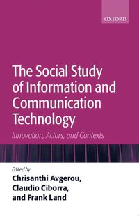 bokomslag The Social Study of Information and Communication Technology