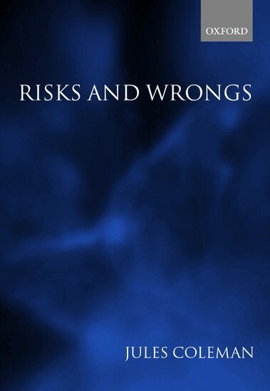 Jules L. Coleman - Risks and Wrongs, Häftad
