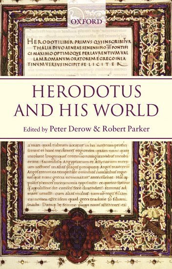 Peter Derow, Robert Parker - Herodotus and his World, Inbunden