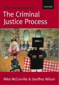 bokomslag The Handbook of the Criminal Justice Process