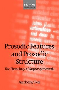 bokomslag Prosodic Features and Prosodic Structure