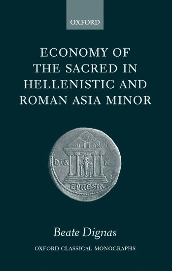 Economy of the Sacred in Hellenistic and Roman Asia Minor 1