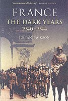bokomslag France: The Dark Years, 1940-1944