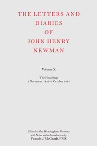 bokomslag The Letters and Diaries of John Henry Newman Volume X