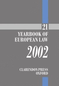 bokomslag The Yearbook of European Law 2002 Volume 21
