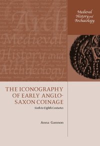 bokomslag The Iconography of Early Anglo-Saxon Coinage