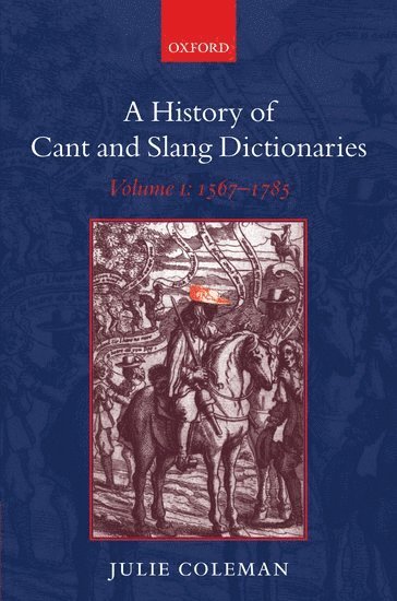 A History of Cant and Slang Dictionaries 1