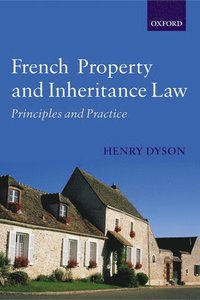 bokomslag French Property and Inheritance Law