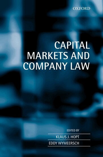 Klaus J Hopt, Eddy Wymeersch - Capital Markets and Company Law, Inbunden