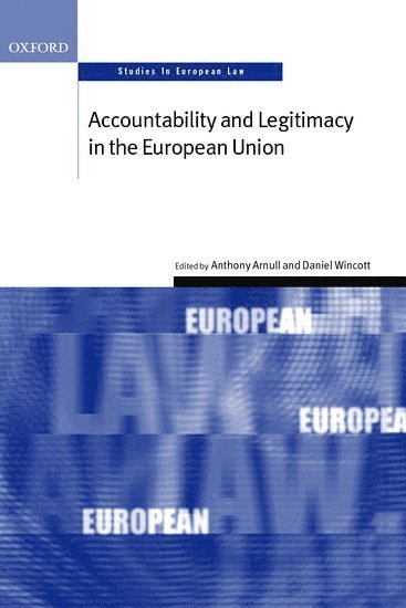 Accountability and Legitimacy in the European Union 1