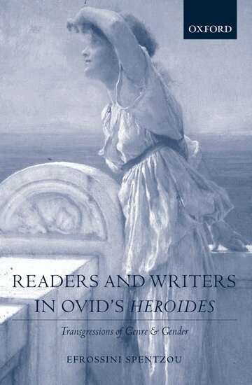 Efrossini Spentzou - Readers and Writers in Ovid's Heroides, Inbunden