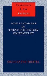 bokomslag Some Landmarks of Twentieth Century Contract Law