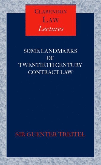 bokomslag Some Landmarks of Twentieth Century Contract Law