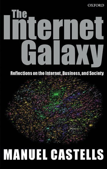 Manuel Castells - The Internet Galaxy, Häftad