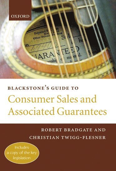 Blackstone's Guide to Consumer Sales and Associated Guarantees 1