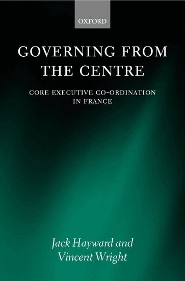 Jack Hayward, Vincent Wright - Governing from the Centre, Inbunden