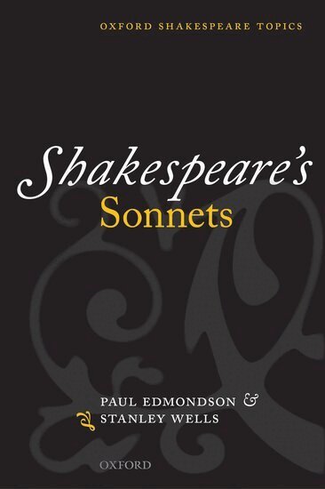Paul Edmondson, Stanley Wells - Shakespeare's Sonnets, Häftad