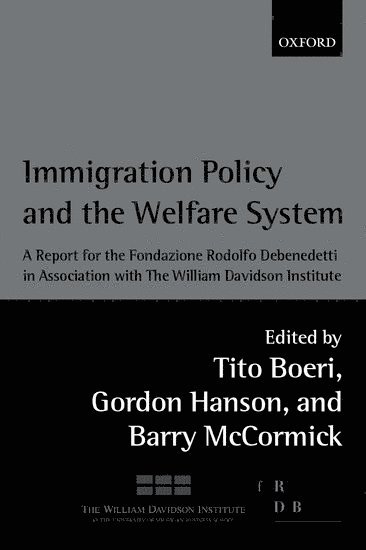 Immigration Policy and the Welfare System 1