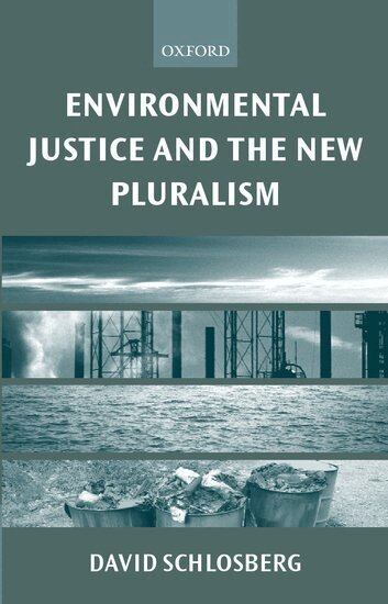 David Schlosberg - Environmental Justice and the New Pluralism, Häftad