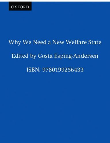 Gosta Esping-Andersen, Gsta Esping-Andersen, Gøsta Esping-Andersen - Why We Need a New Welfare State, Häftad
