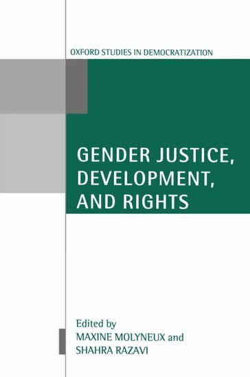 Maxine Molyneux, Shahra Razavi - Gender Justice, Development, and Rights, Häftad
