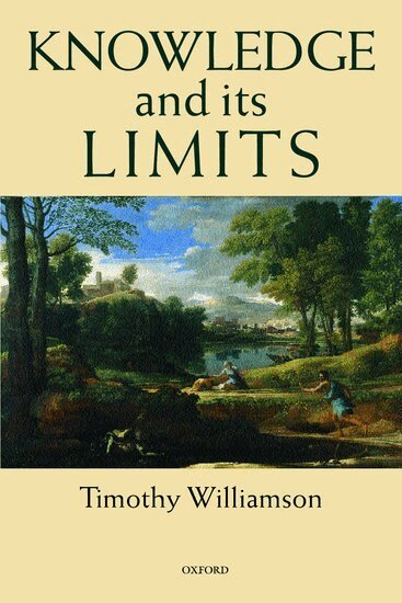 Timothy Williamson - Knowledge and its Limits, Häftad