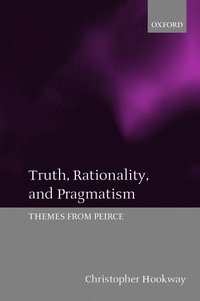 bokomslag Truth, Rationality, and Pragmatism