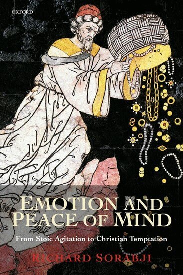 Richard Sorabji - Emotion and Peace of Mind, Häftad