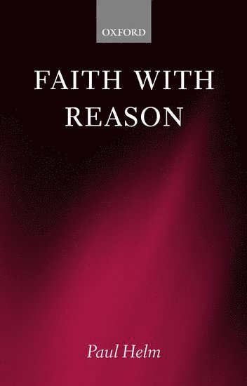 bokomslag Faith with Reason