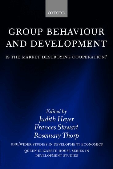 HEYER, Judith Heyer, Frances Stewart, Rosemary Thorp - Group Behaviour and Development, Inbunden