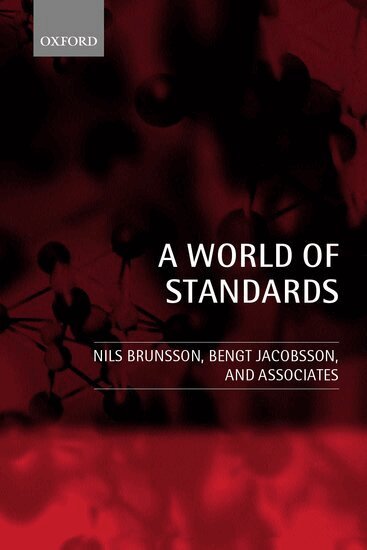 Nils Brunsson, Bengt Jacobsson - A World of Standards, Häftad