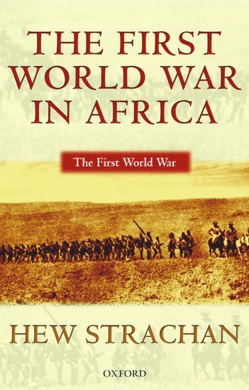 bokomslag The First World War in Africa