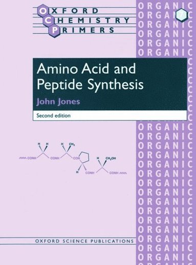 John Jones - Amino Acid and Peptide Synthesis, Häftad