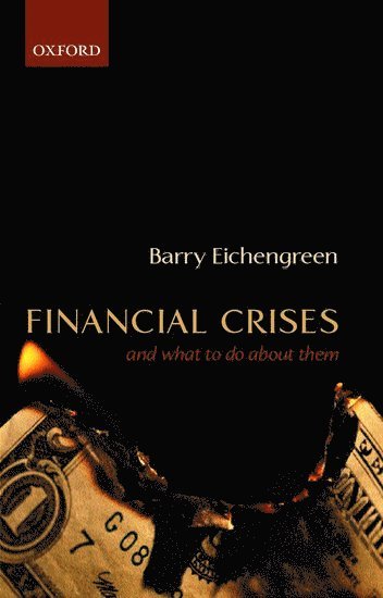 Financial Crises and What to Do About Them 1