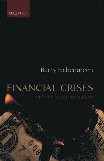 Financial Crises and What to Do About Them 1