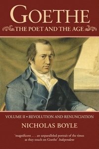 bokomslag Goethe: The Poet and the Age