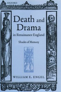 bokomslag Death and Drama in Renaissance England