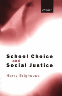 bokomslag School Choice and Social Justice