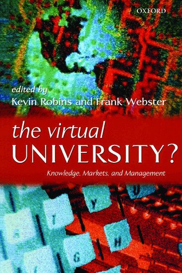 Kevin Robins, Frank Webster - The Virtual University?, Häftad