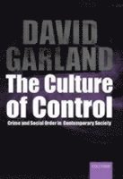 bokomslag The Culture of Control: Crime and Social Order in Contemporary Society