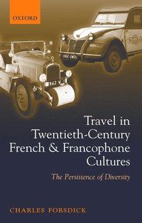 bokomslag Travel in Twentieth-Century French and Francophone Cultures