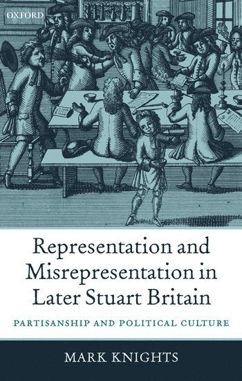bokomslag Representation and Misrepresentation in Later Stuart Britain
