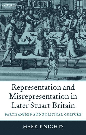 Representation and Misrepresentation in Later Stuart Britain 1