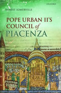 bokomslag Pope Urban II's Council of Piacenza