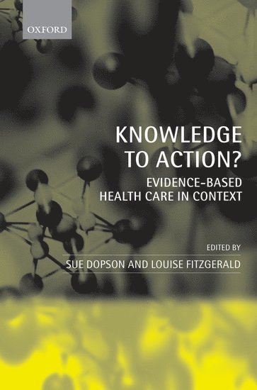 Knowledge to Action? 1